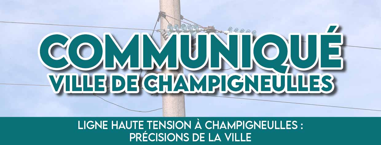 Ligne haute tension à Champigneulles : précisions de la Ville