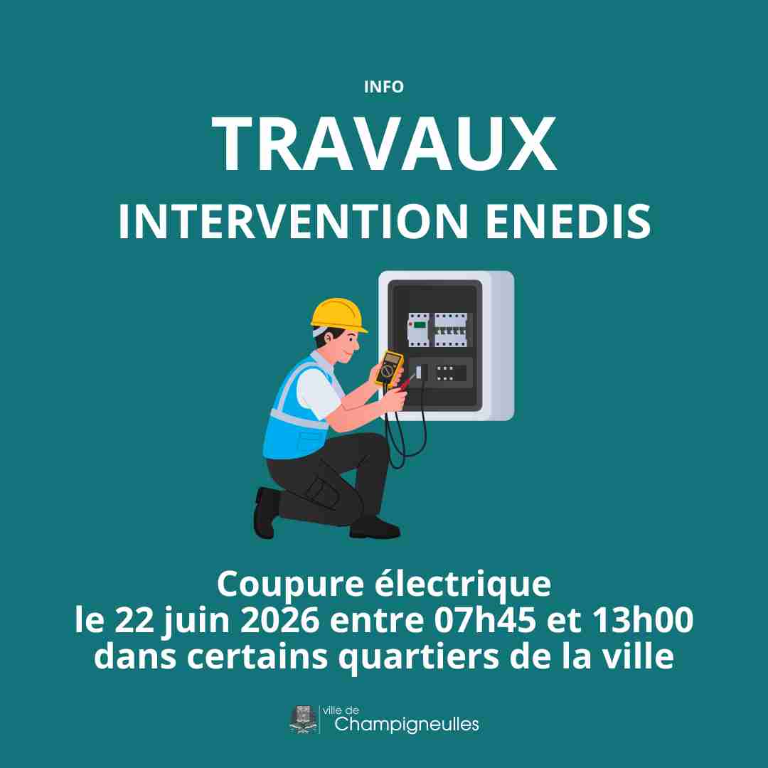 Travaux - coupure électrique le 22 juin par ENEDIS dans certains quartiers