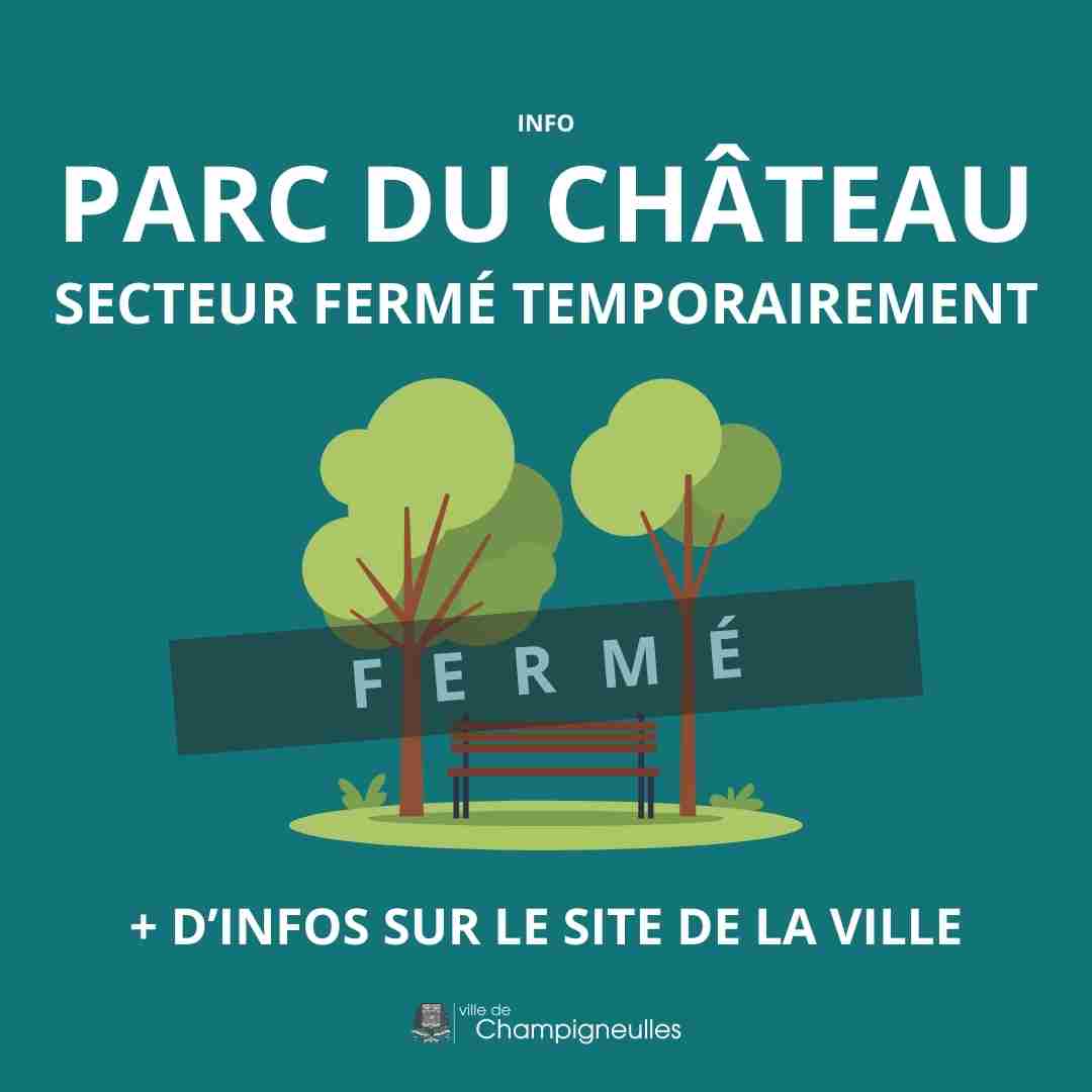 Fermeture temporaire d’un secteur du parc du Château